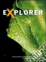 Explorer. Con documenti. Per la Scuola media. Con espansione online. Vol. 1 libro