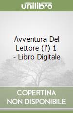 Avventura Del Lettore (l') 1 - Libro Digitale