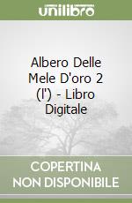 Albero Delle Mele D'oro 2 (l') - Libro Digitale libro