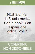 M@t 2.0. Con e-book. Con espansione online. Vol. 1