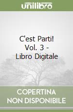 C'est Parti! Vol. 3 - Libro Digitale libro