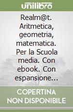 Realm@t. Aritmetica, geometria, matematica. Per la Scuola media. Con ebook. Con espansione online. Vol. 2 libro usato