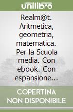Realm@t. Aritmetica, geometria, matematica. Per la Scuola media. Con ebook. Con espansione online. Vol. 3 libro