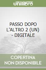 PASSO DOPO L'ALTRO 2 (UN) - DIGITALE libro