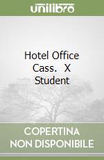 Hotel Office Cass. (1) X Student libro