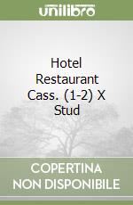 Hotel Restaurant Cass. (1-2) X Stud libro
