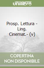 Prosp. Lettura - Ling. Cinemat.- (v) libro