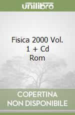 Fisica 2000 Vol. 1 + Cd Rom libro