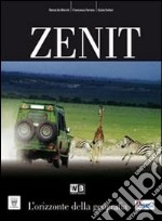 Zenit. Con atlante. Per le Scuole superiori. Con DVD-ROM. Con espansione online libro