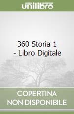 360 Storia 1 - Libro Digitale libro