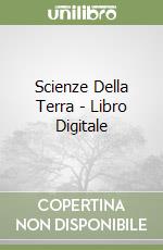 Scienze Della Terra - Libro Digitale libro