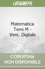 Matematica Temi M - Vers. Digitale libro