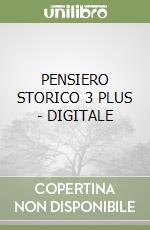 PENSIERO STORICO 3 PLUS - DIGITALE libro