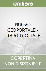 NUOVO GEOPORTALE - LIBRO DIGITALE libro