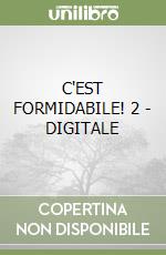 C'EST FORMIDABILE! 2 - DIGITALE libro