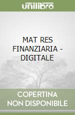 MAT RES FINANZIARIA - DIGITALE libro