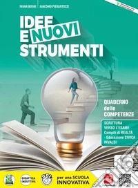 Idee e nuovi strumenti. Quaderno delle competenze. Per il biennio delle Scuole superiori. Con e-book. Con espansione online libro