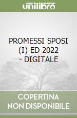 PROMESSI SPOSI (I) ED 2022 - DIGITALE libro