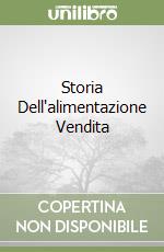 Storia Dell'alimentazione Vendita libro