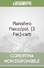 Planisfero Fisico/pol. (2 Fac)-carti libro
