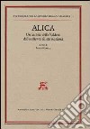 Alica. Un castello della Valdera dal Medioevo all'età moderna libro di Morelli P. (cur.)