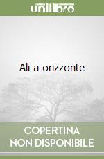 Ali a orizzonte