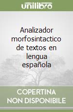 Analizador morfosintactico de textos en lengua española libro