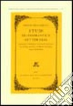 Studi di onomastica letteraria. Angelico Aprosio, Niccolò Amenta, Giuseppe Parini, Giorgio Bassani, Elsa Morante libro