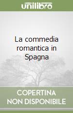 La commedia romantica in Spagna