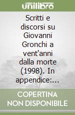 Scritti e discorsi su Giovanni Gronchi a vent'anni dalla morte (1998). In appendice: ricordo di Gianfranco Merli libro