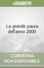 La grande paura dell'anno 2000 libro