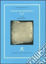 Studi ellenistici. Vol. 16 libro