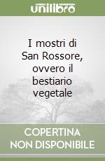 I mostri di San Rossore, ovvero il bestiario vegetale libro