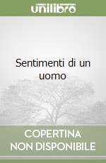 Sentimenti di un uomo libro