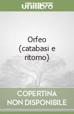 Orfeo (catabasi e ritorno) libro