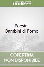 Poesie. Bambini di Forno