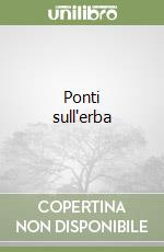 Ponti sull'erba