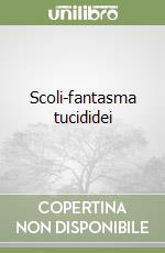 Scoli-fantasma tucididei libro