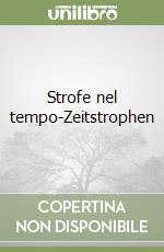 Strofe nel tempo-Zeitstrophen