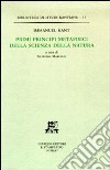 Primi principi metafisici della scienza della natura libro