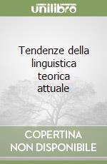 Tendenze della linguistica teorica attuale libro