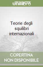 Teorie degli squilibri internazionali libro