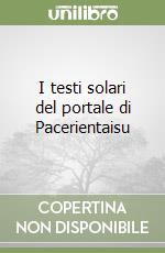 I testi solari del portale di Pacerientaisu libro