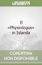 Il «Physiologus» in Islanda libro