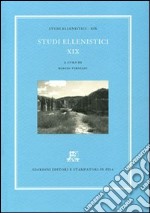 Studi ellenistici. Vol. 19 libro