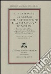 Le agonie del nostro tempo e la vita nuova in Cristo. Discorsi per la fine dell'anno sulle prospettive pastorali della Chiesa nell'epoca della secolarizzazione libro