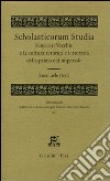 Scholasticorum studia. Seneca il Vecchio e la cultura retorica e letteraria della prima età imperiale libro