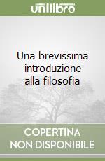 Una brevissima introduzione alla filosofia libro