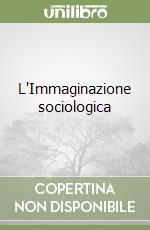 L'Immaginazione sociologica