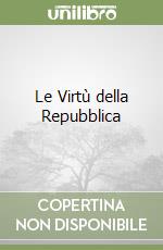 Le Virtù della Repubblica